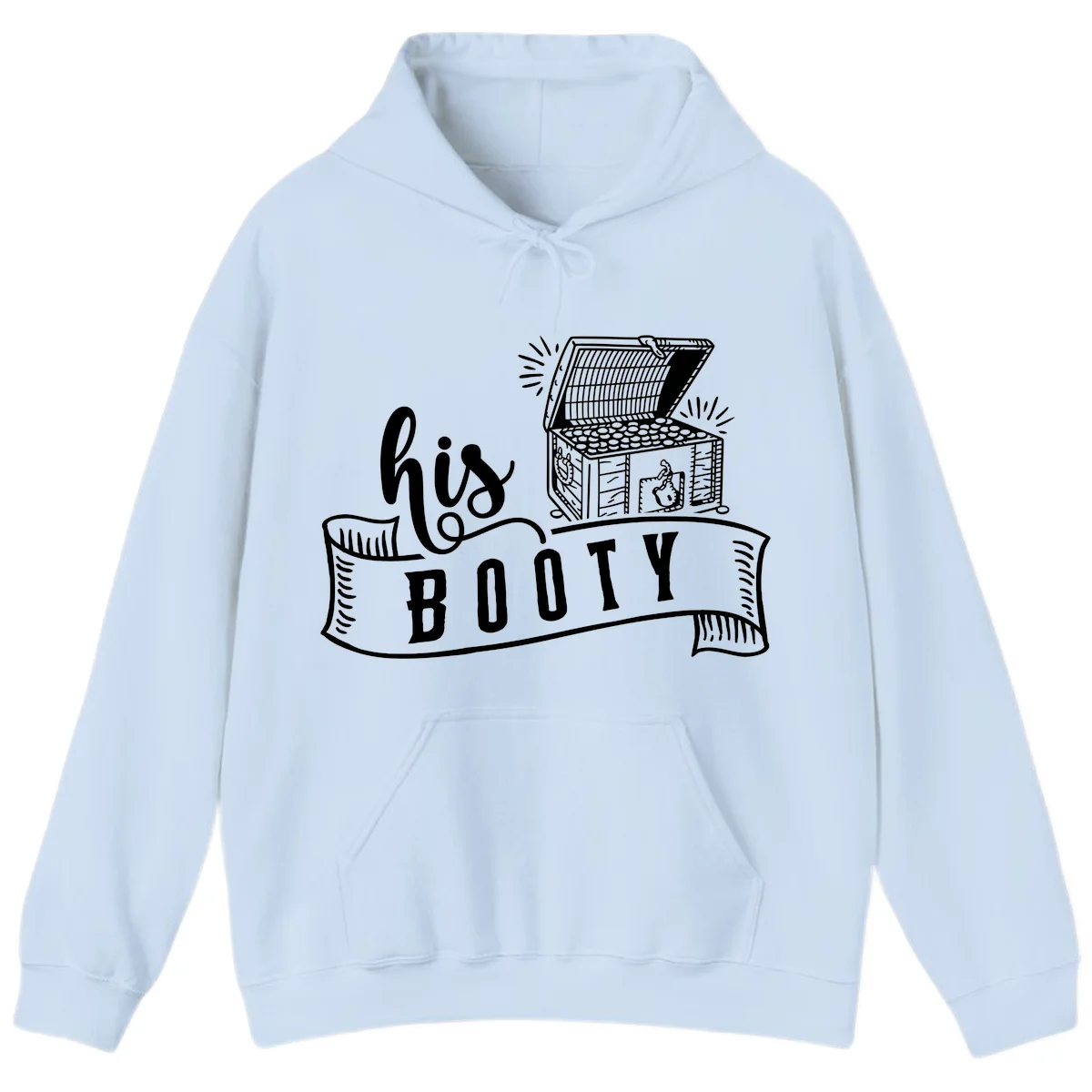 His Booty Treasure Chest Cruise Hoodie in Light Blue