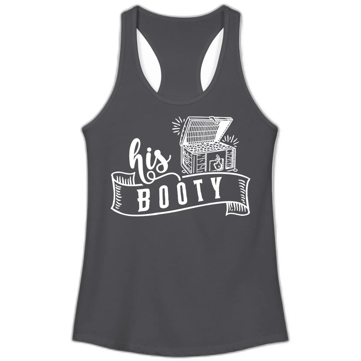 His Booty Treasure Chest Cruise Ladies Tank in Solid Dark Gray