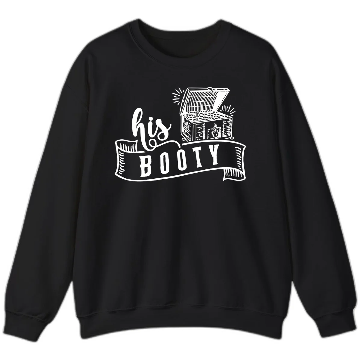 His Booty Treasure Chest Cruise Sweatshirt in Black