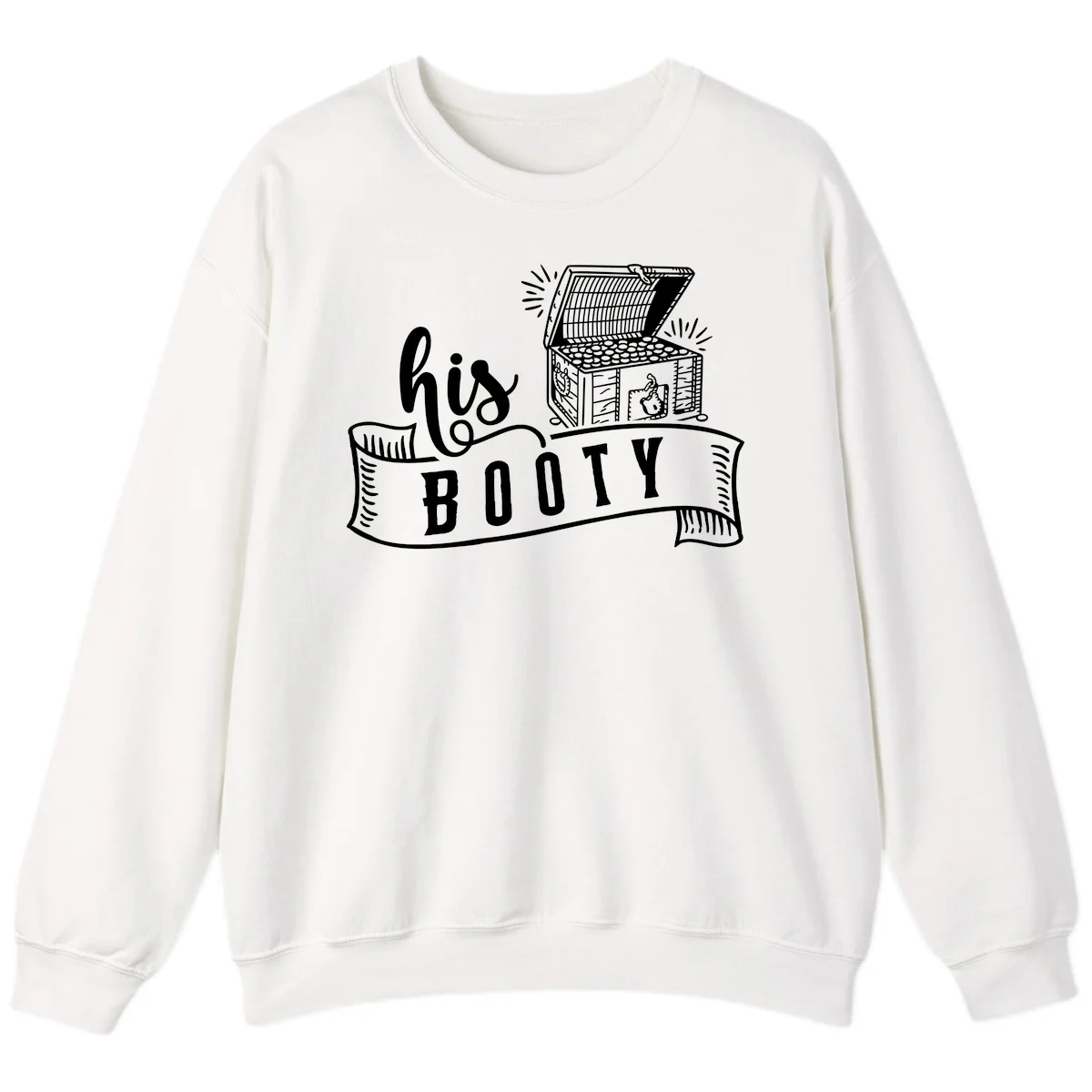 His Booty Treasure Chest Cruise Sweatshirt in White