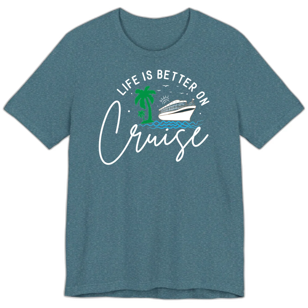 Life Is Better On Chill Premium T-Shirt in Heather Deep Teal