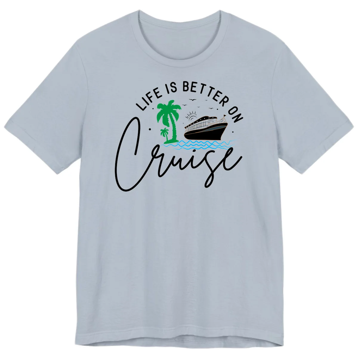 Life Is Better On Chill Premium T-Shirt in Light Blue