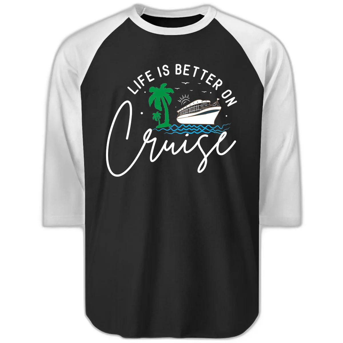 Life Is Better On Chill Raglan 3/4 in Black White