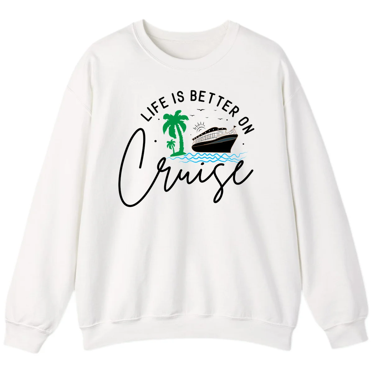Life Is Better On Chill Sweatshirt in White