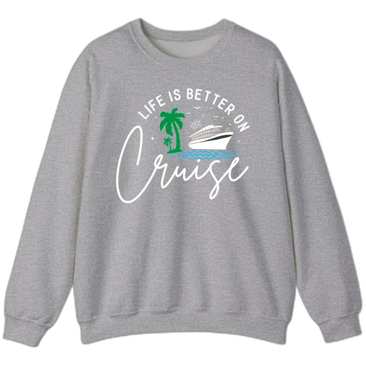 Life Is Better On Chill Sweatshirt in Sport Grey