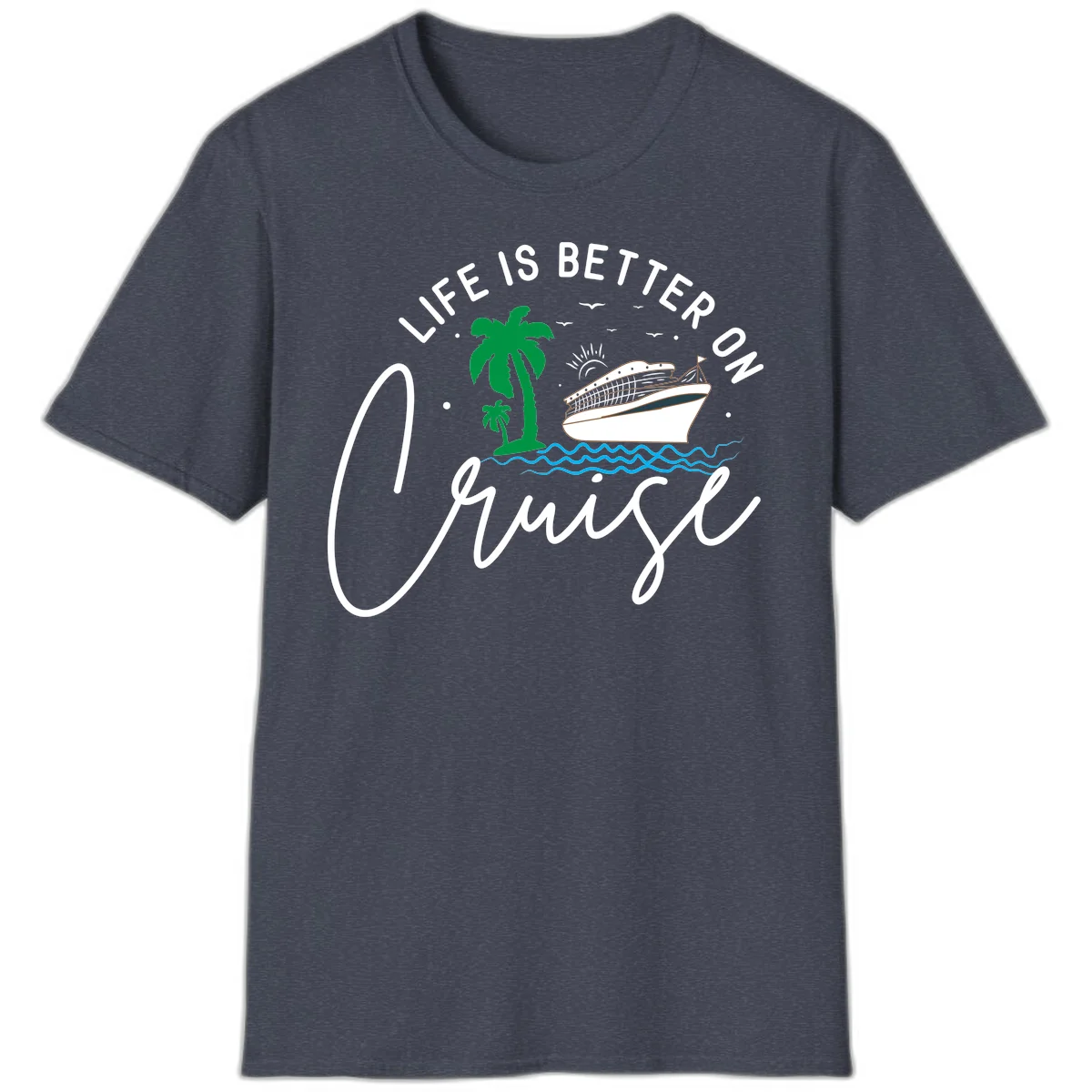 Life Is Better On Chill T-Shirt in Heather Navy