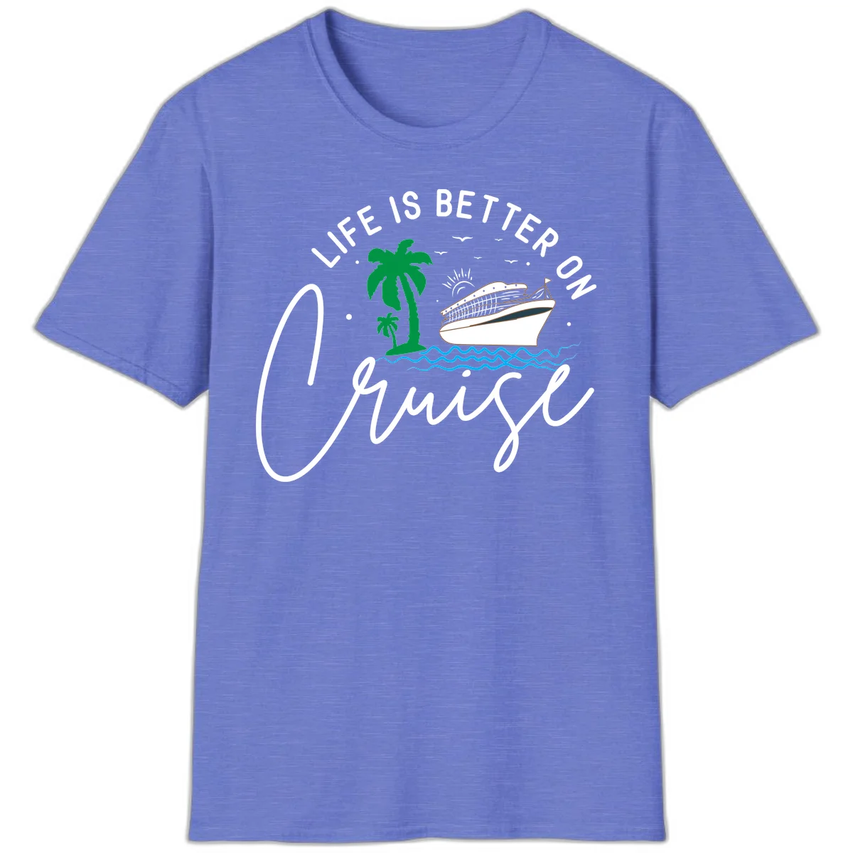 Life Is Better On Chill T-Shirt in Heather Royal