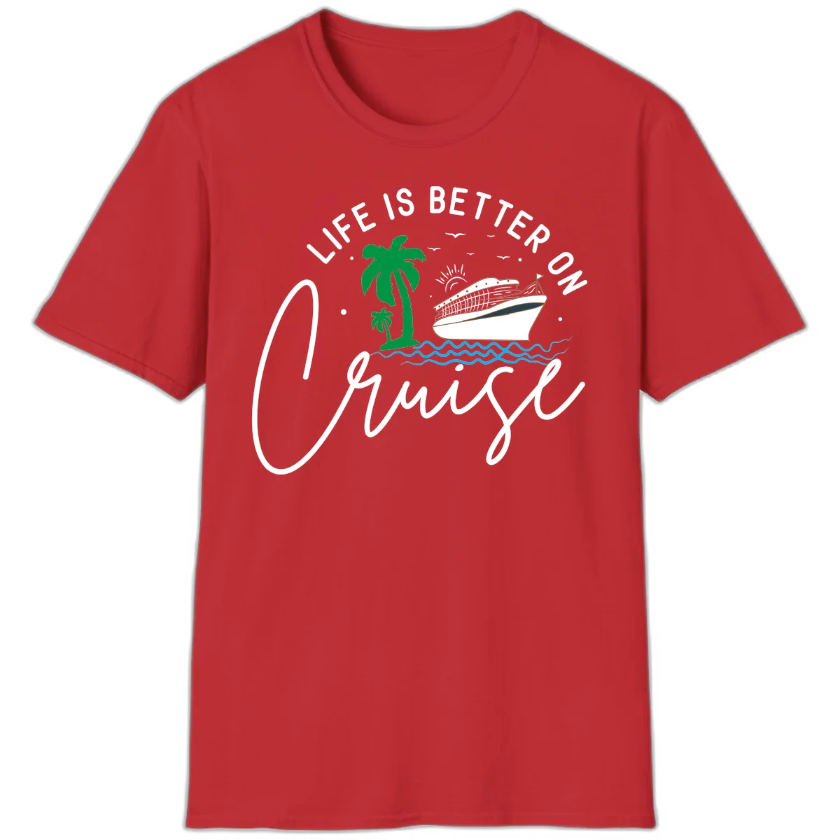 Life Is Better On Chill T-Shirt in Red