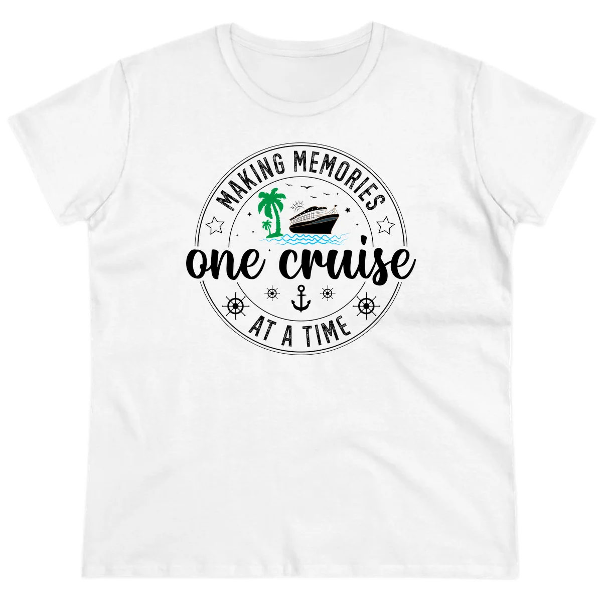 Making Memories One Cruise At A Time Ladies Tee in White