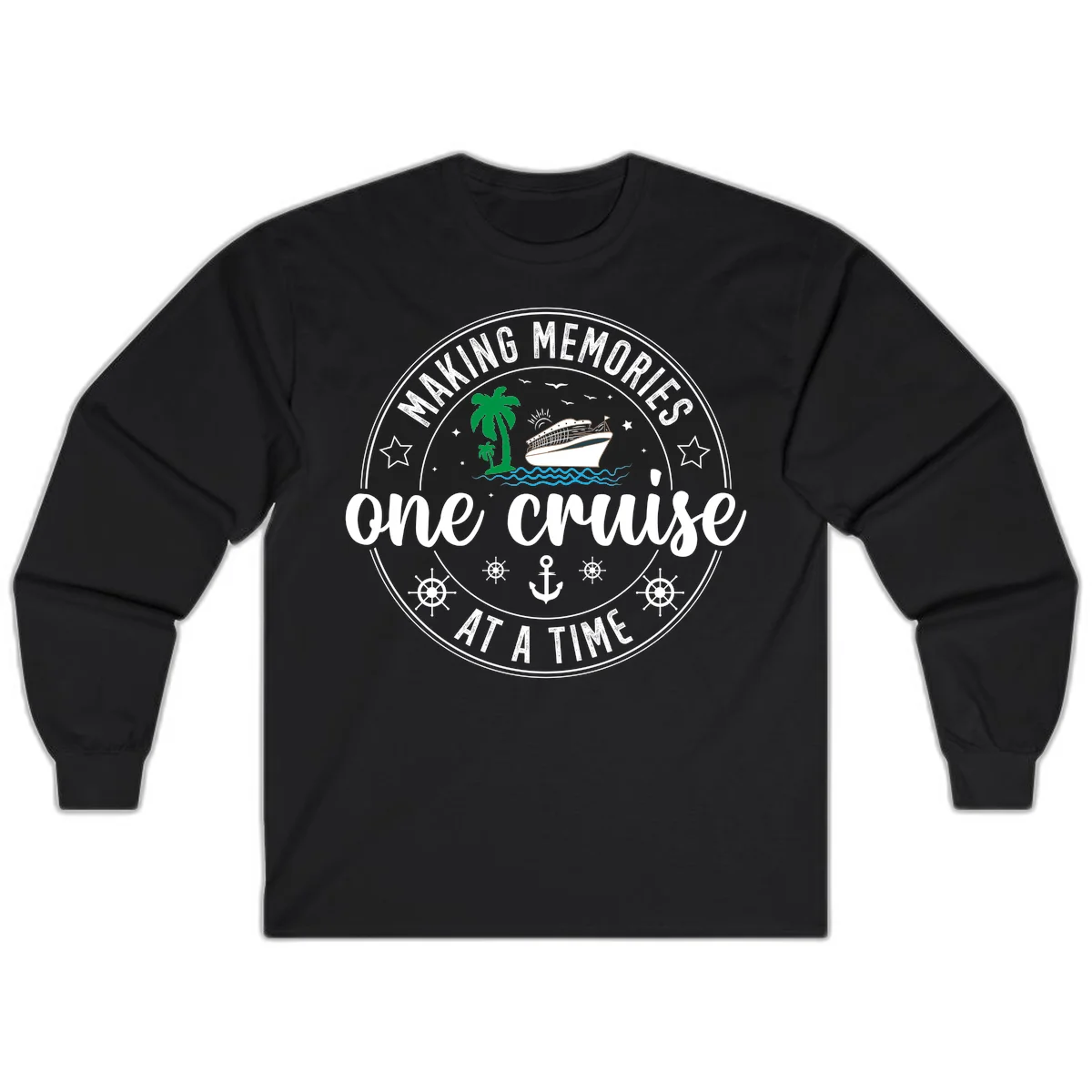 Making Memories One Cruise At A Time Long Sleeve in Black