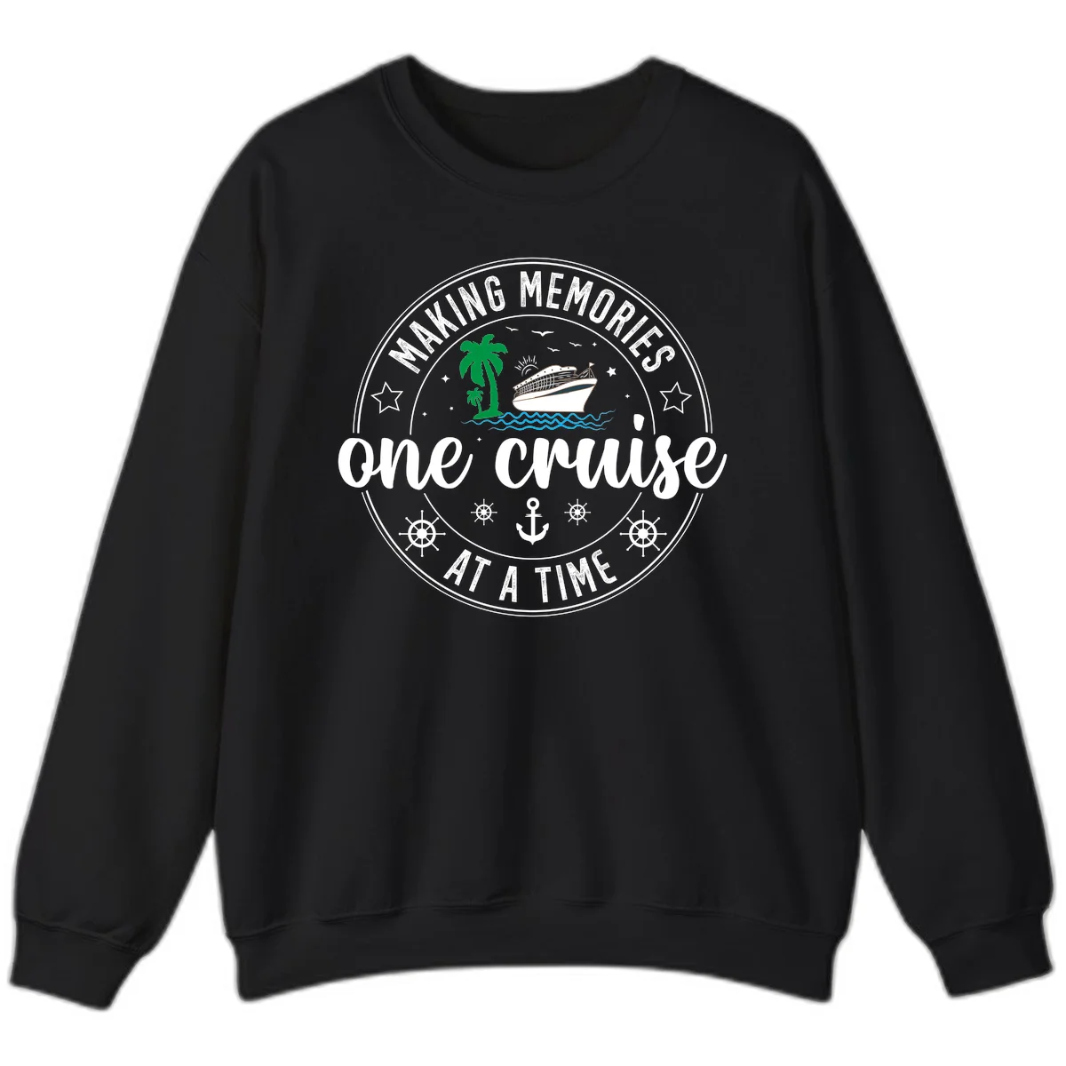 Making Memories One Cruise At A Time Sweatshirt in Black