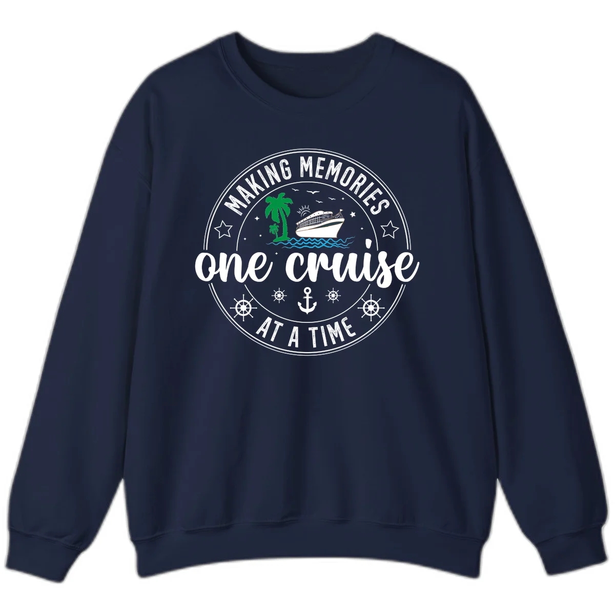 Making Memories One Cruise At A Time Sweatshirt in Navy