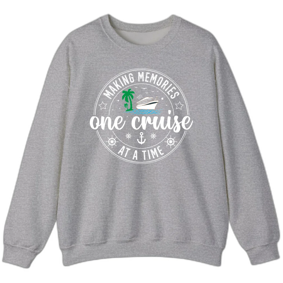 Making Memories One Cruise At A Time Sweatshirt in Sport Grey
