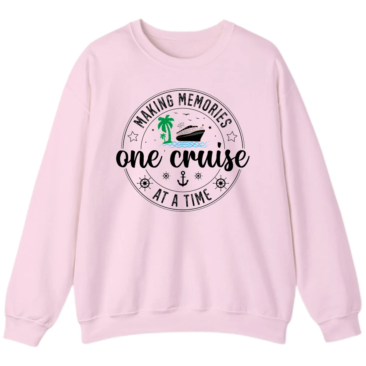 Making Memories One Cruise At A Time Sweatshirt in Light Pink
