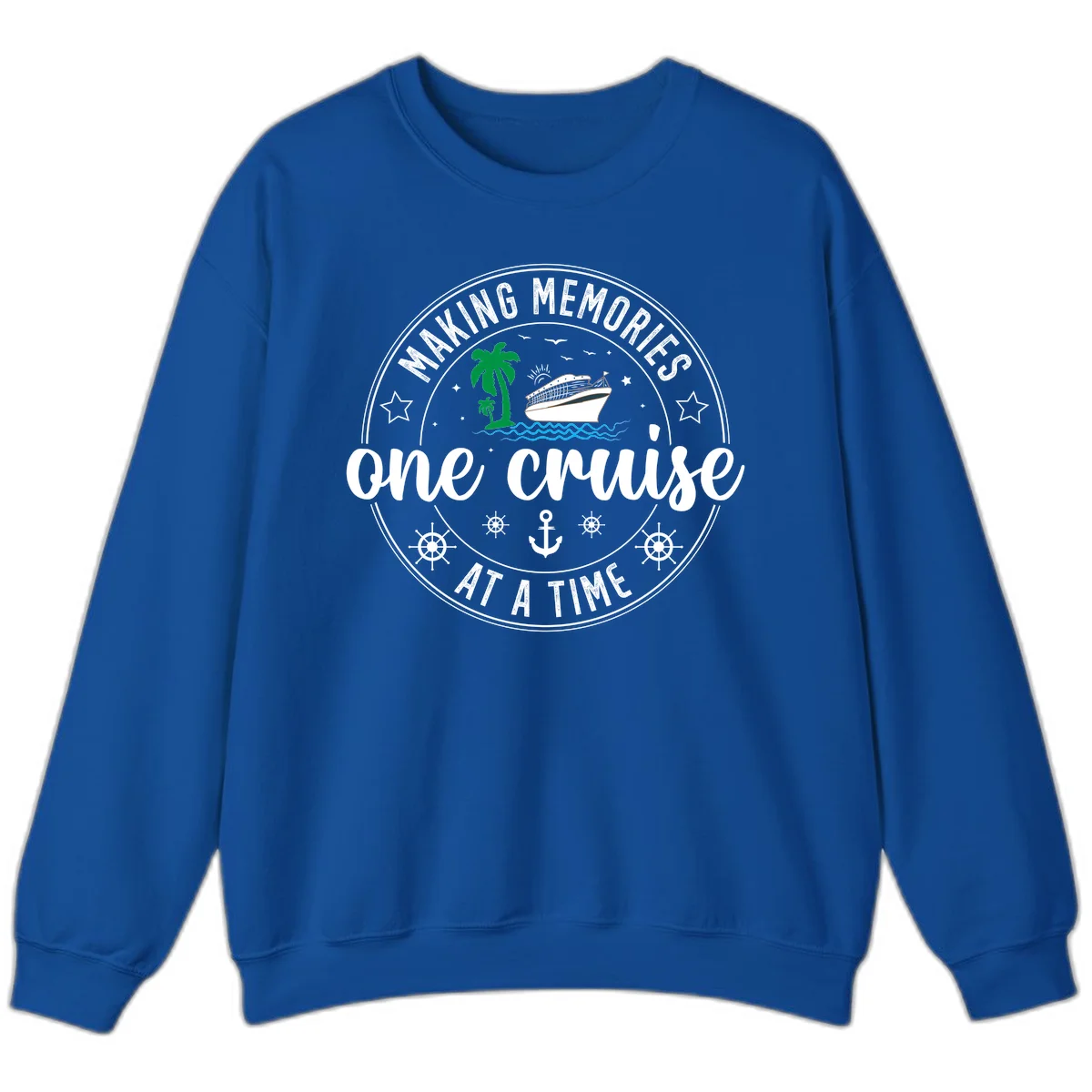 Making Memories One Cruise At A Time Sweatshirt in Royal