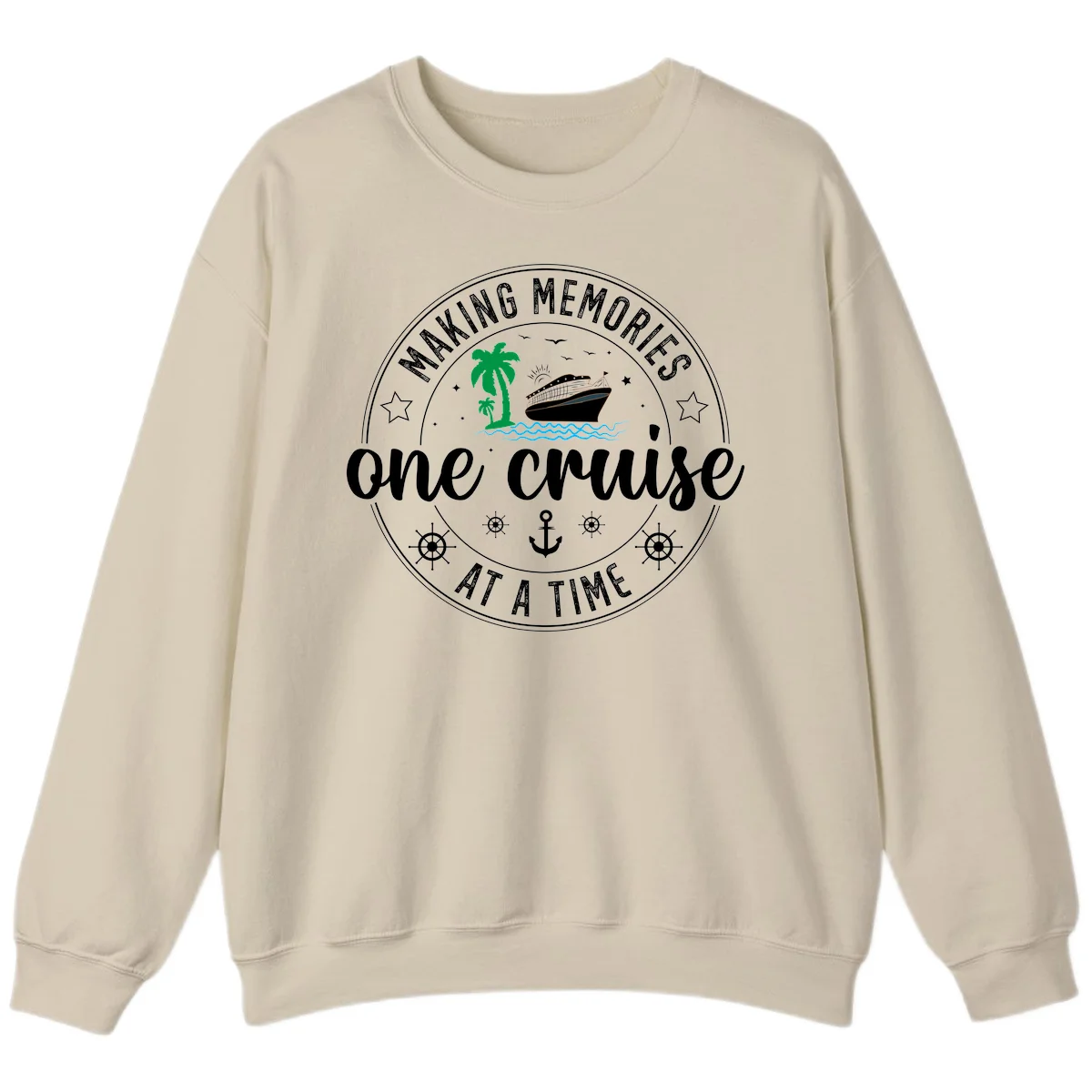 Making Memories One Cruise At A Time Sweatshirt in Sand