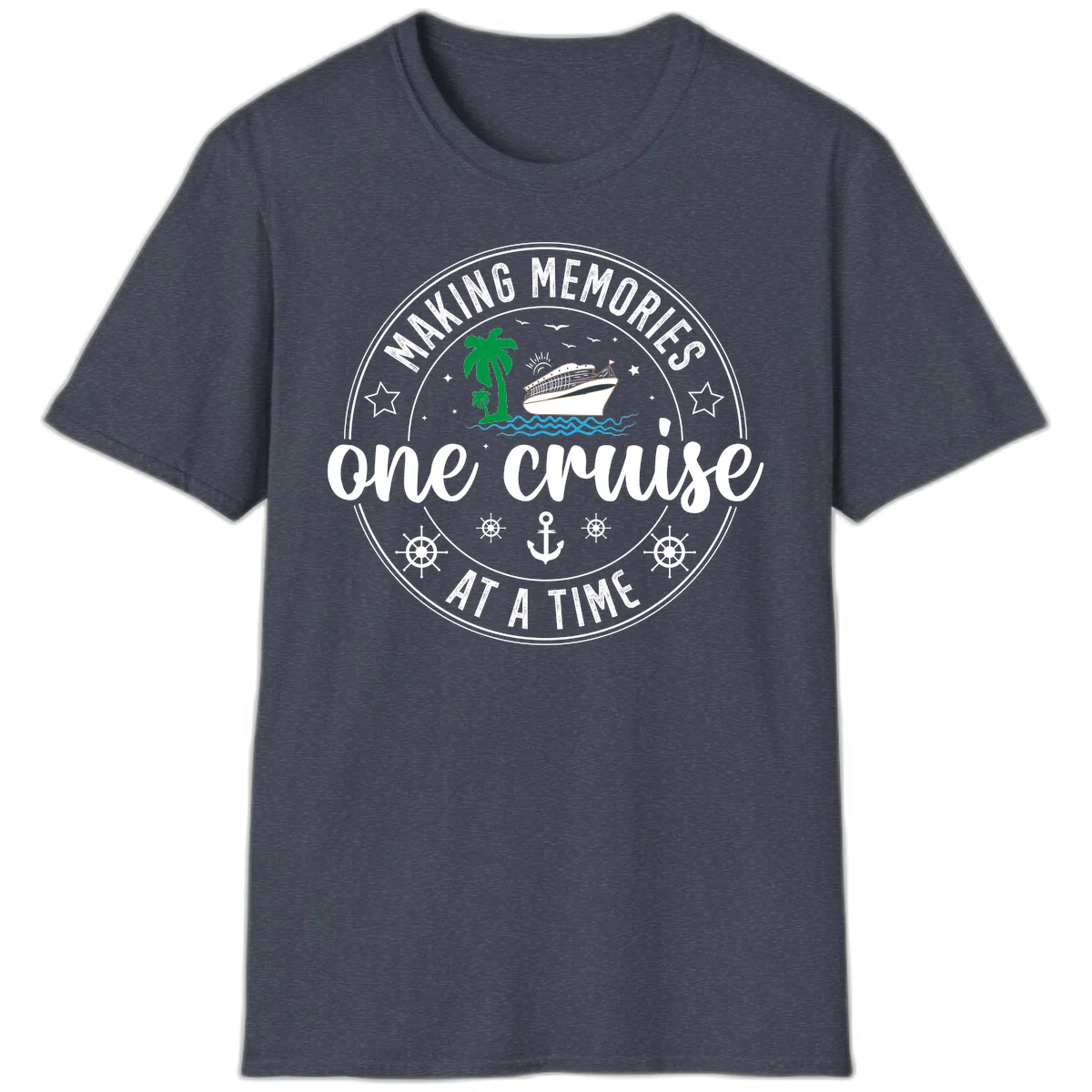 Making Memories One Cruise At A Time T-Shirt in Heather Navy