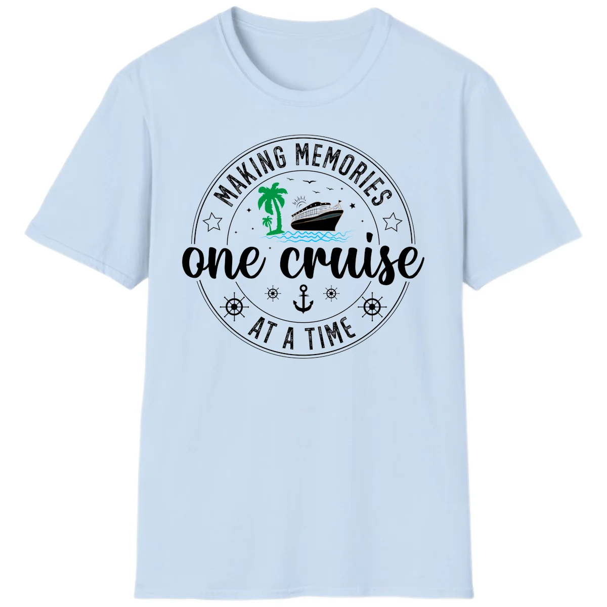 Making Memories One Cruise At A Time T-Shirt in Light Blue