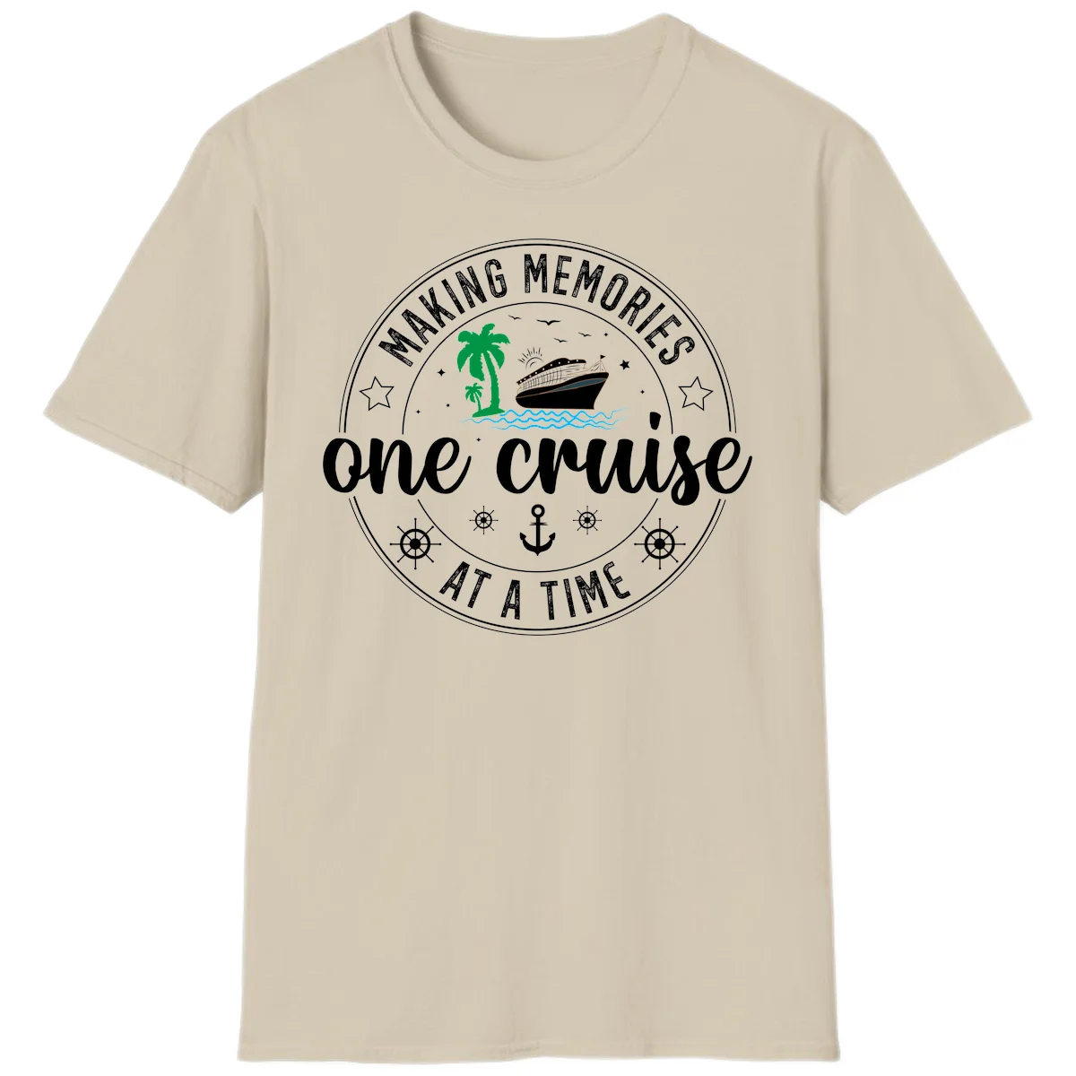 Making Memories One Cruise At A Time T-Shirt in Sand