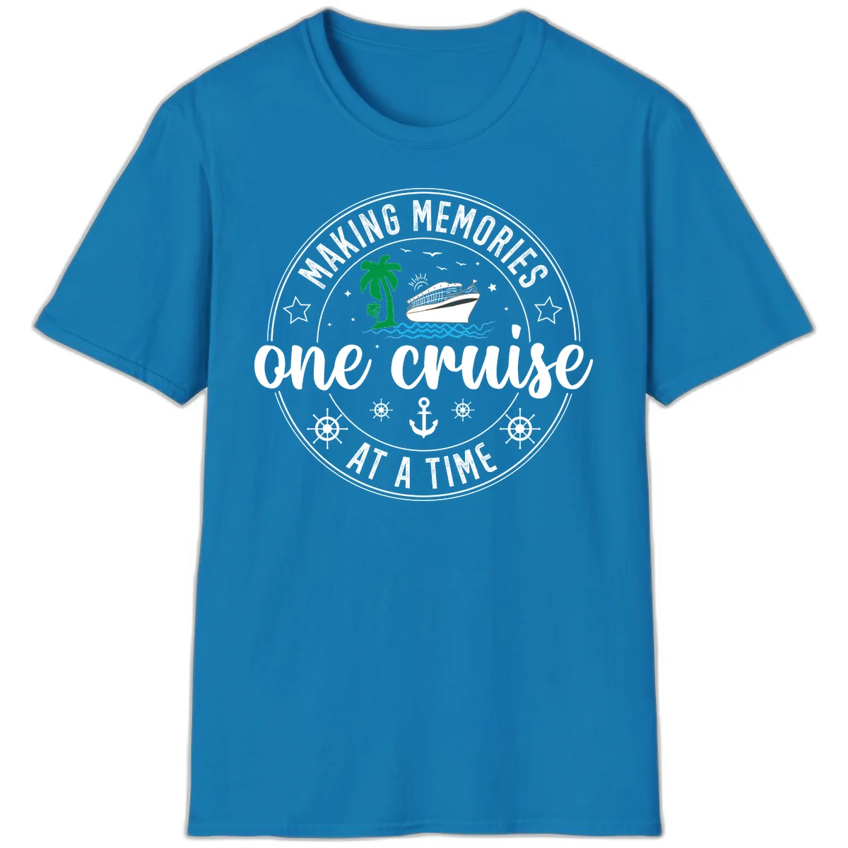 Making Memories One Cruise At A Time T-Shirt in Sapphire