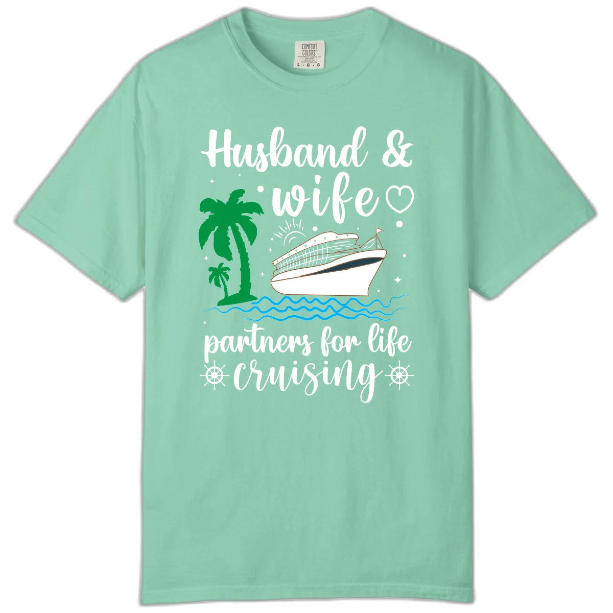 Husband & Wife Partners For Life Cruising Comfort Color Tee in Island Reef