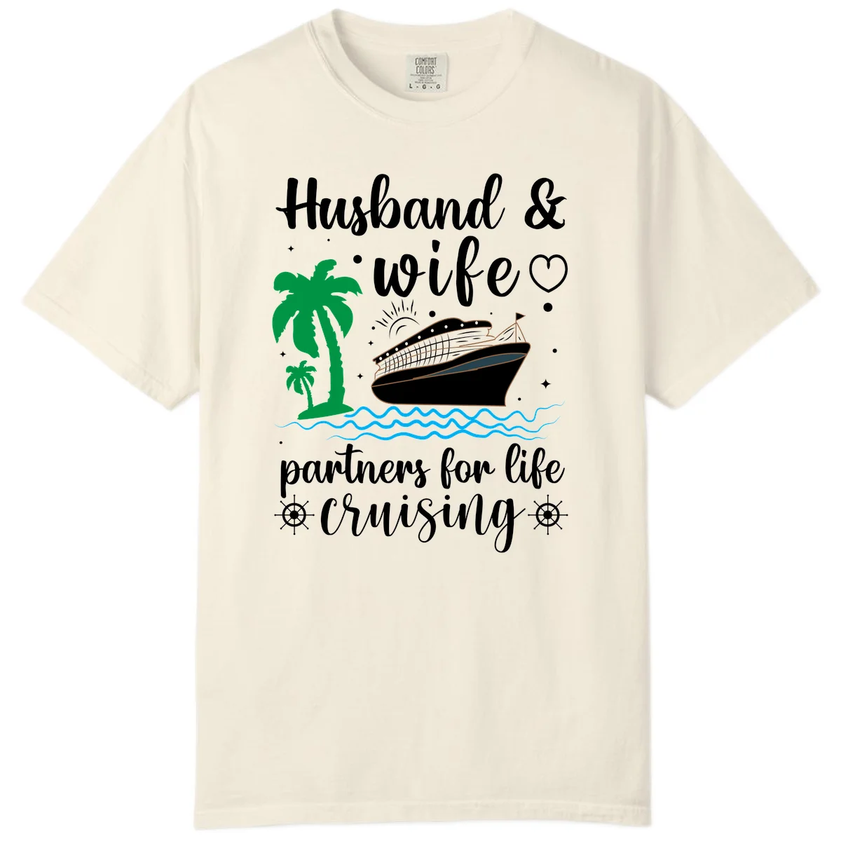 Husband & Wife Partners For Life Cruising Comfort Color Tee in Ivory