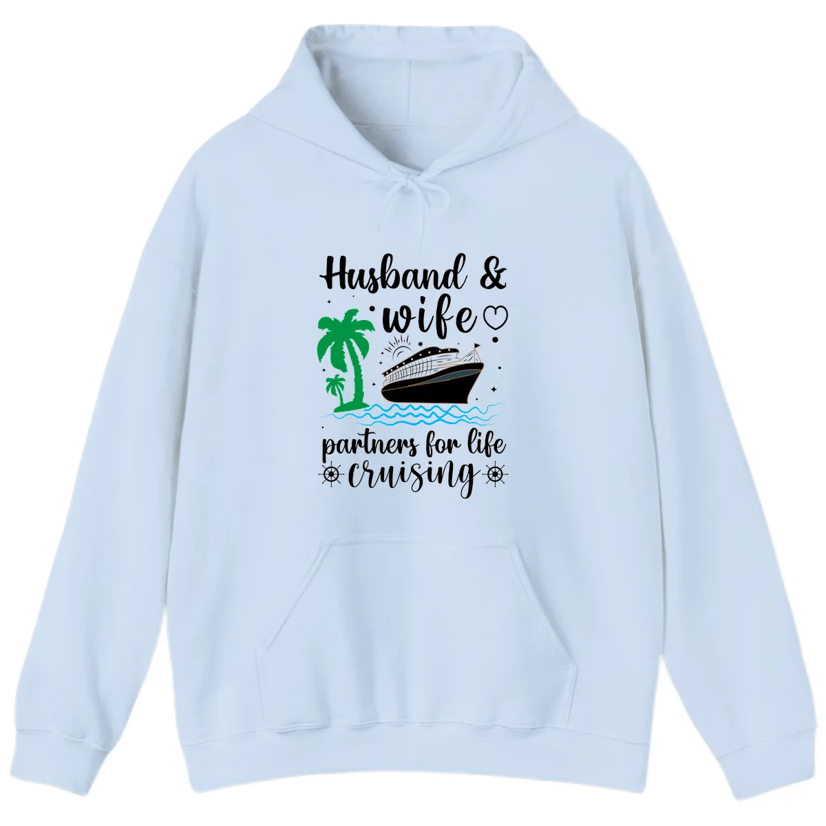 Husband & Wife Partners For Life Cruising Hoodie in Light Blue