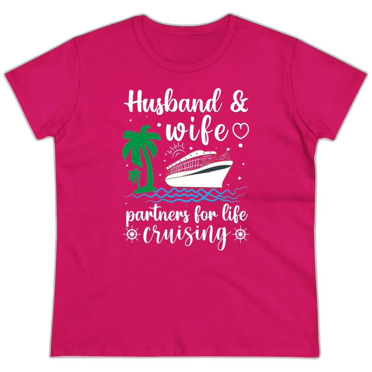 Husband & Wife Partners For Life Cruising Ladies Tee in Heliconia