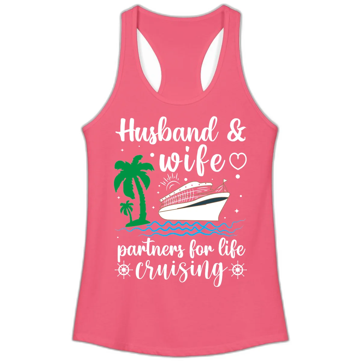 Husband & Wife Partners For Life Cruising Ladies Tank in Hot Pink