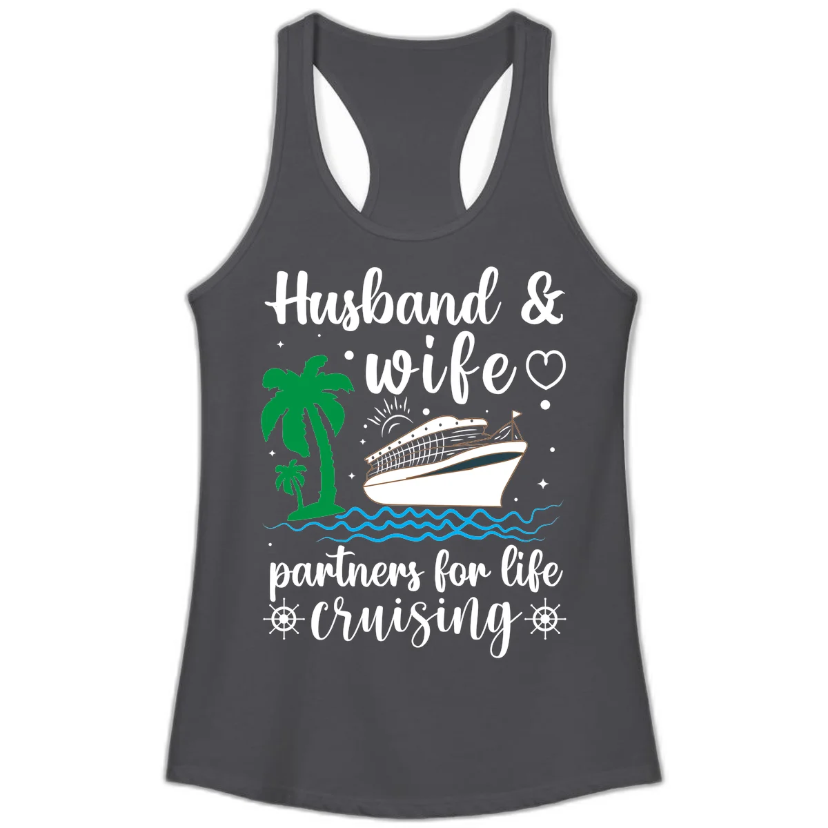 Husband & Wife Partners For Life Cruising Ladies Tank in Solid Dark Gray