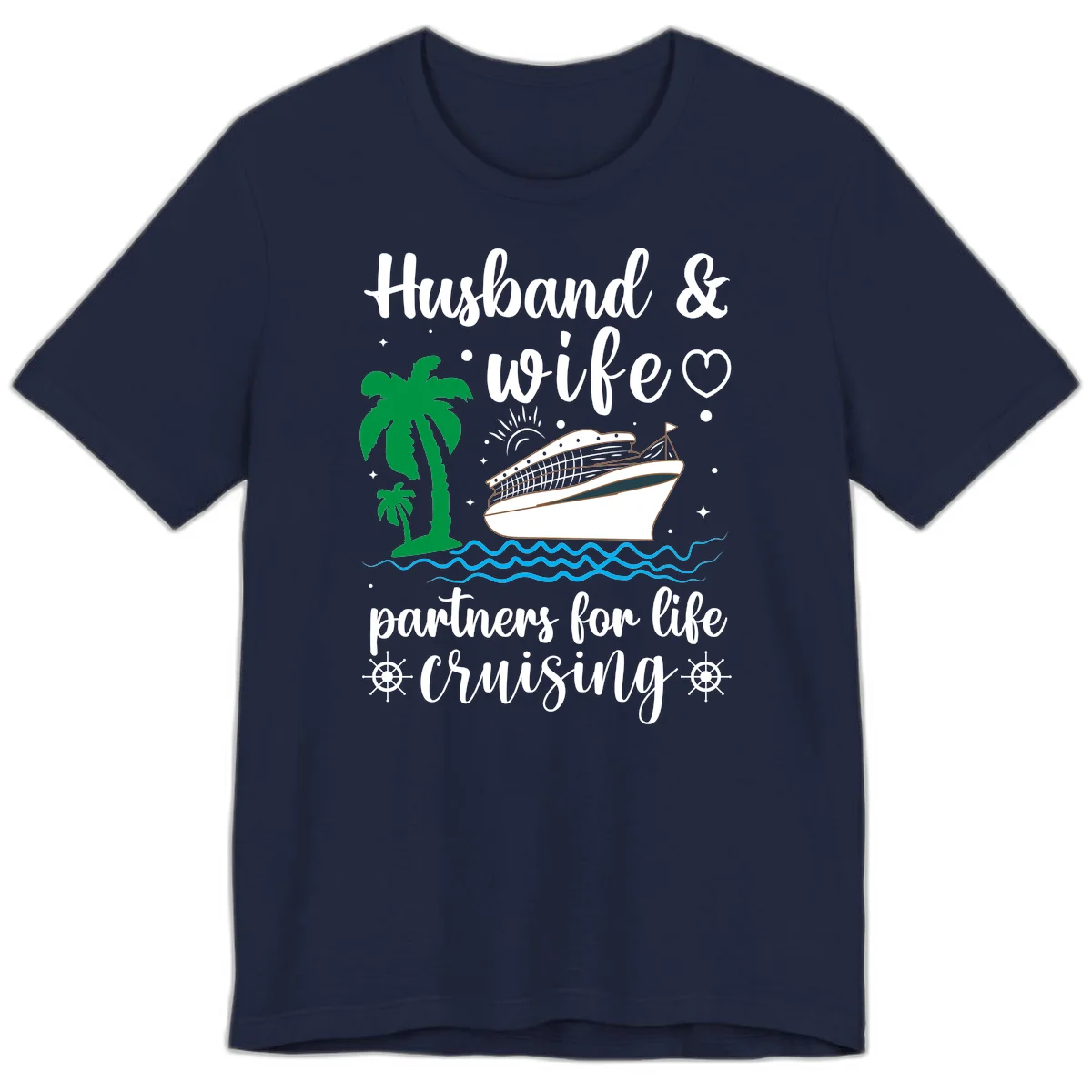 Husband & Wife Partners For Life Cruising Premium T-Shirt in Navy