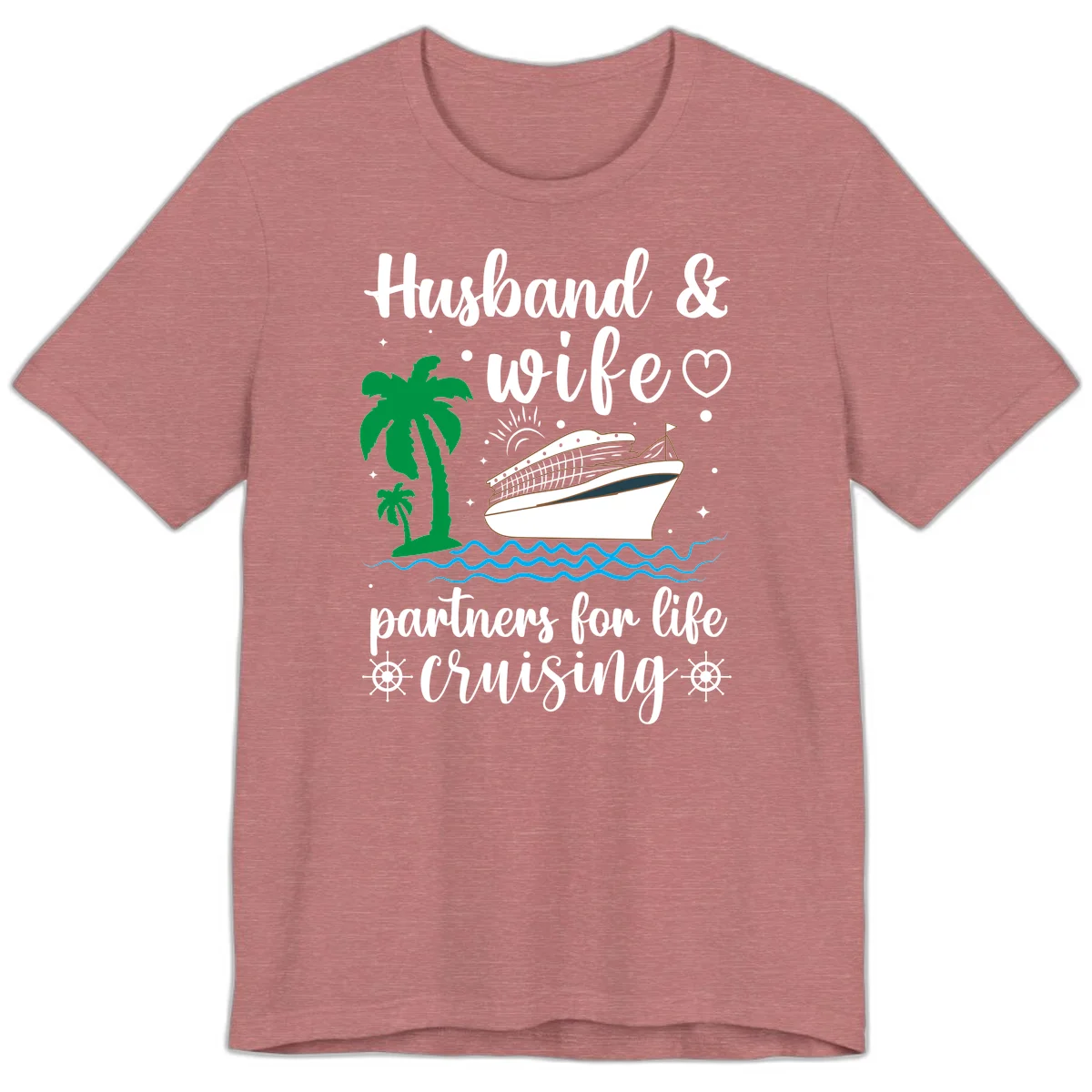 Husband & Wife Partners For Life Cruising Premium T-Shirt in Heather Mauve