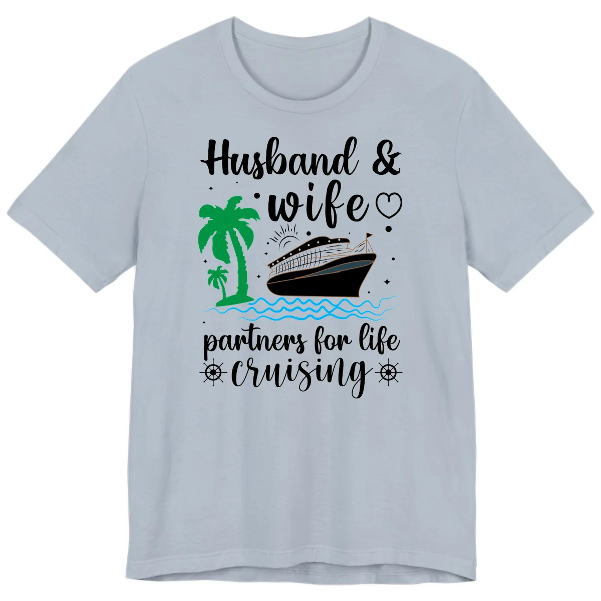 Husband & Wife Partners For Life Cruising Premium T-Shirt in Light Blue