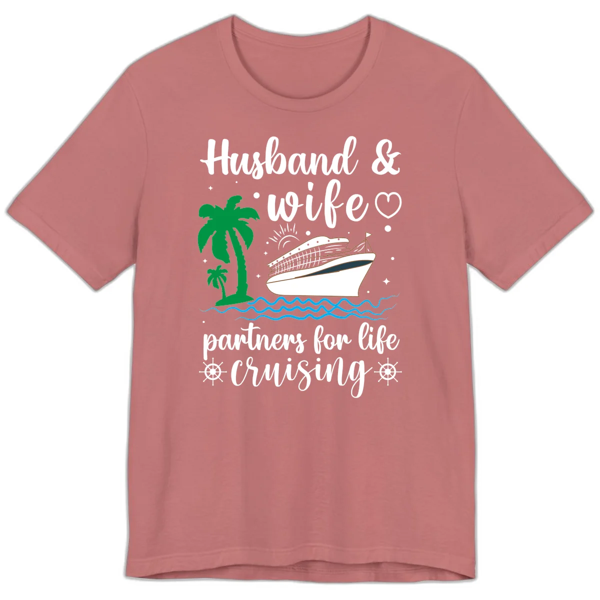 Husband & Wife Partners For Life Cruising Premium T-Shirt in Mauve