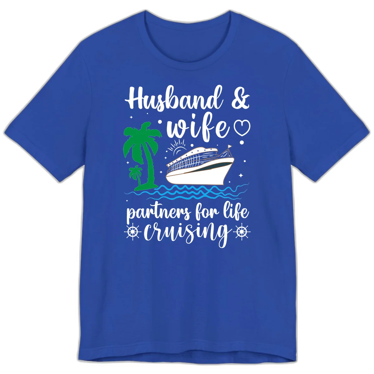 Husband & Wife Partners For Life Cruising Premium T-Shirt in True Royal