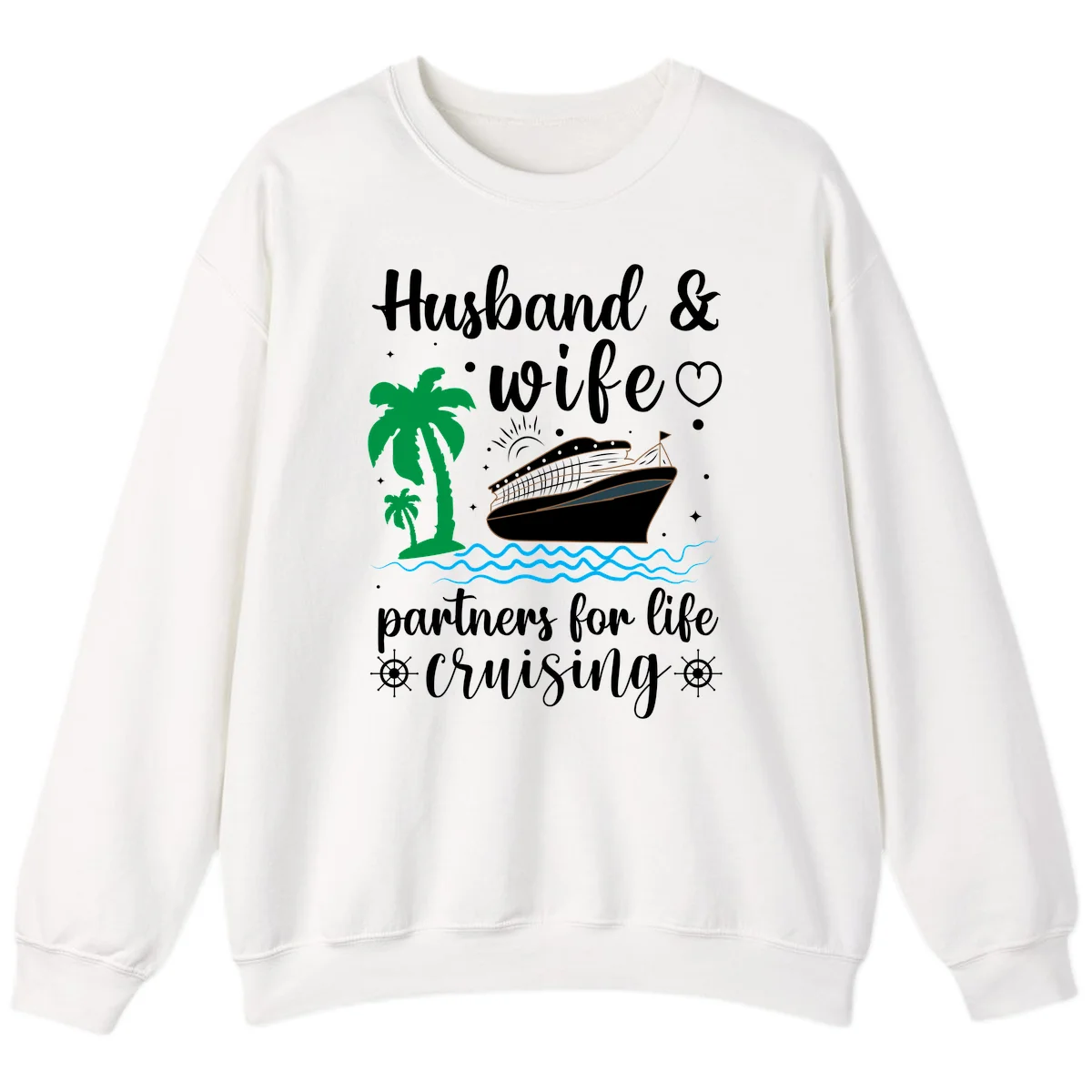 Husband & Wife Partners For Life Cruising Sweatshirt in White