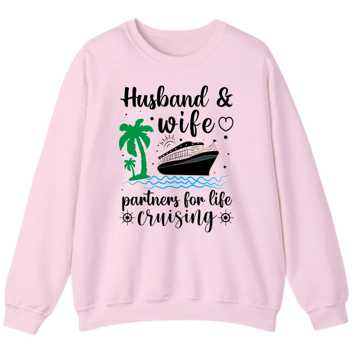 Husband & Wife Partners For Life Cruising Sweatshirt in Light Pink