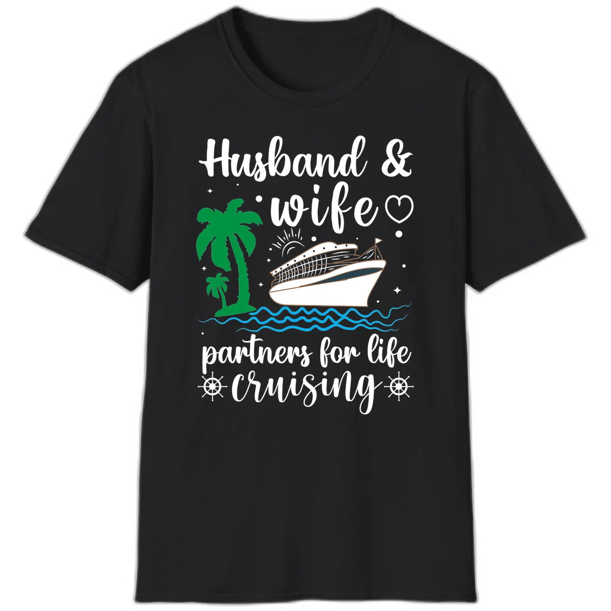 Husband & Wife Partners For Life Cruising T-Shirt in Black