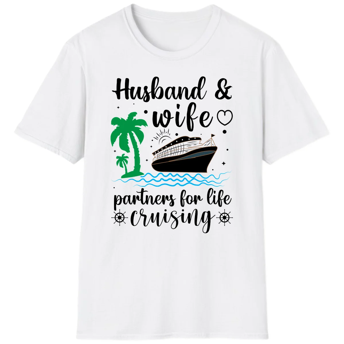 Husband & Wife Partners For Life Cruising T-Shirt in White