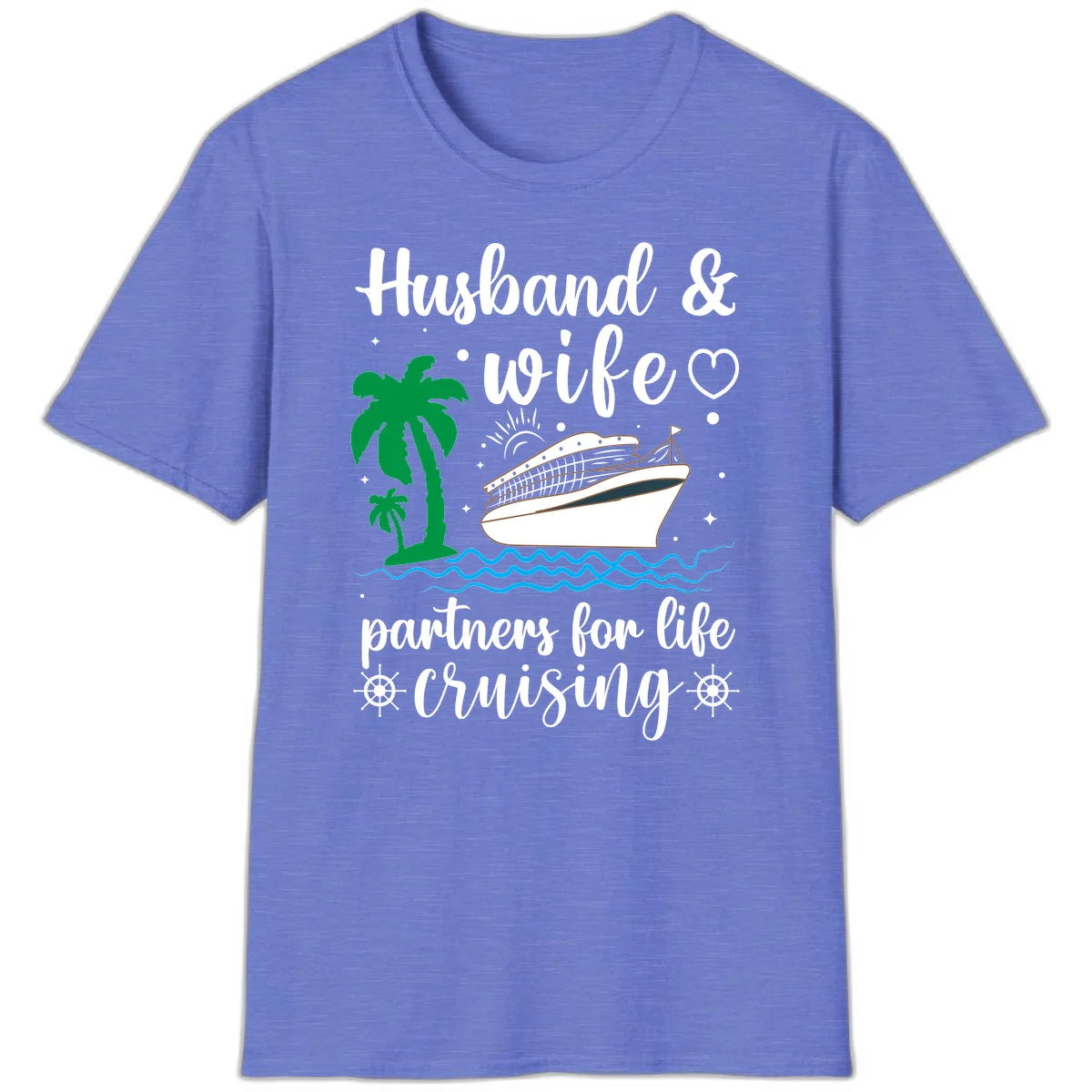 Husband & Wife Partners For Life Cruising T-Shirt in Heather Royal
