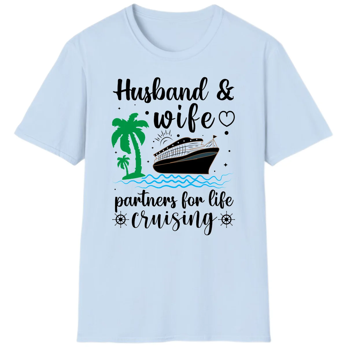 Husband & Wife Partners For Life Cruising T-Shirt in Light Blue