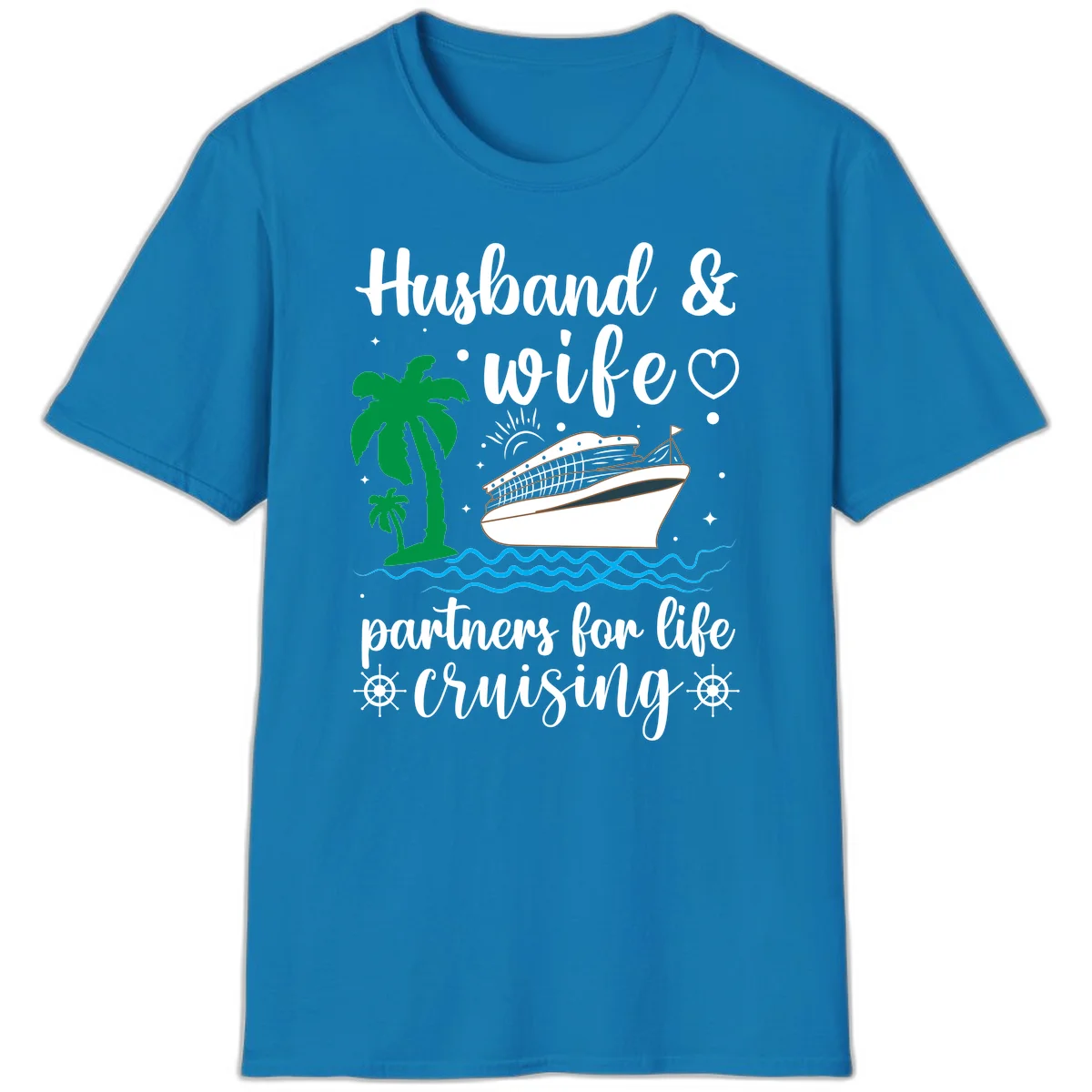Husband & Wife Partners For Life Cruising T-Shirt in Sapphire