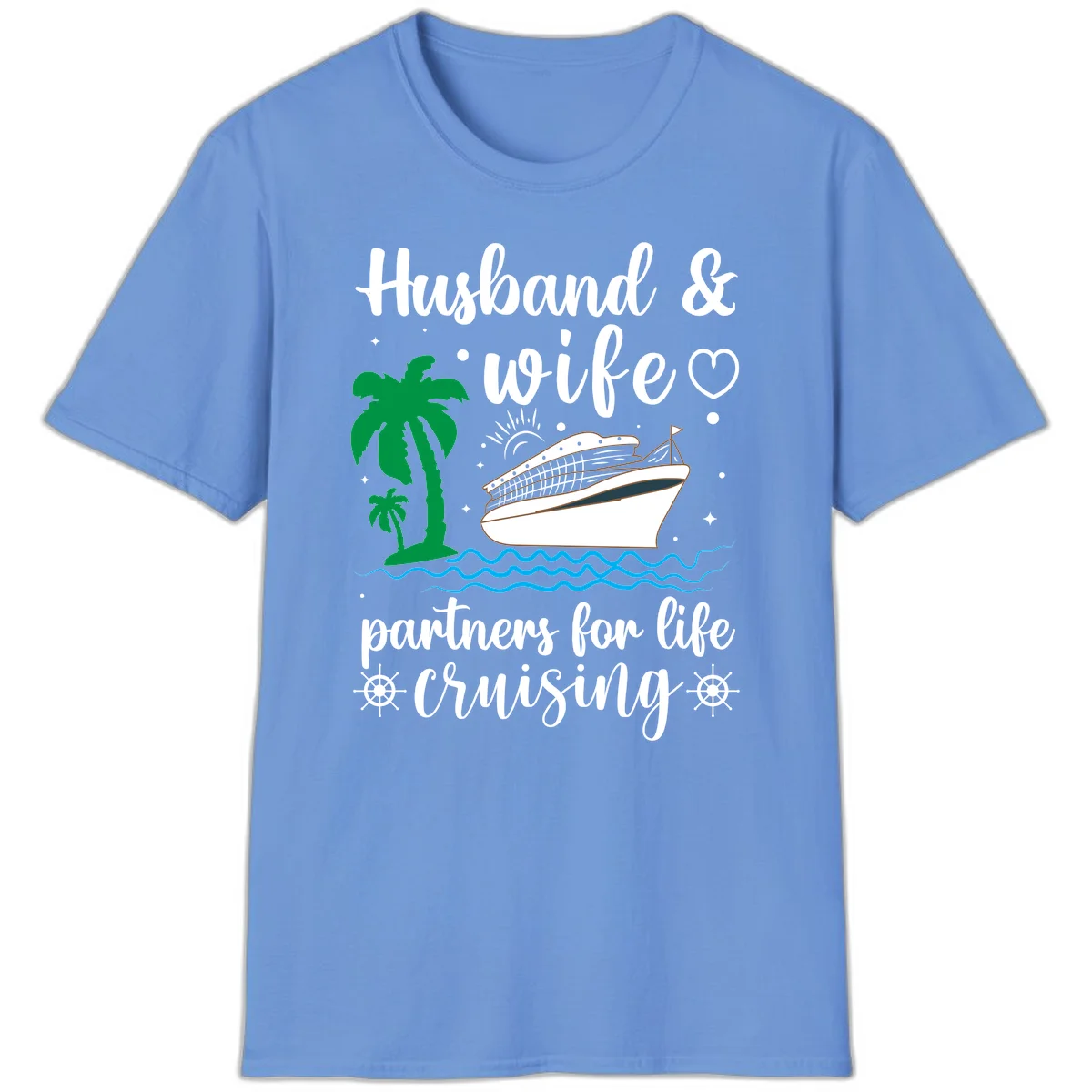 Husband & Wife Partners For Life Cruising T-Shirt in Carolina Blue