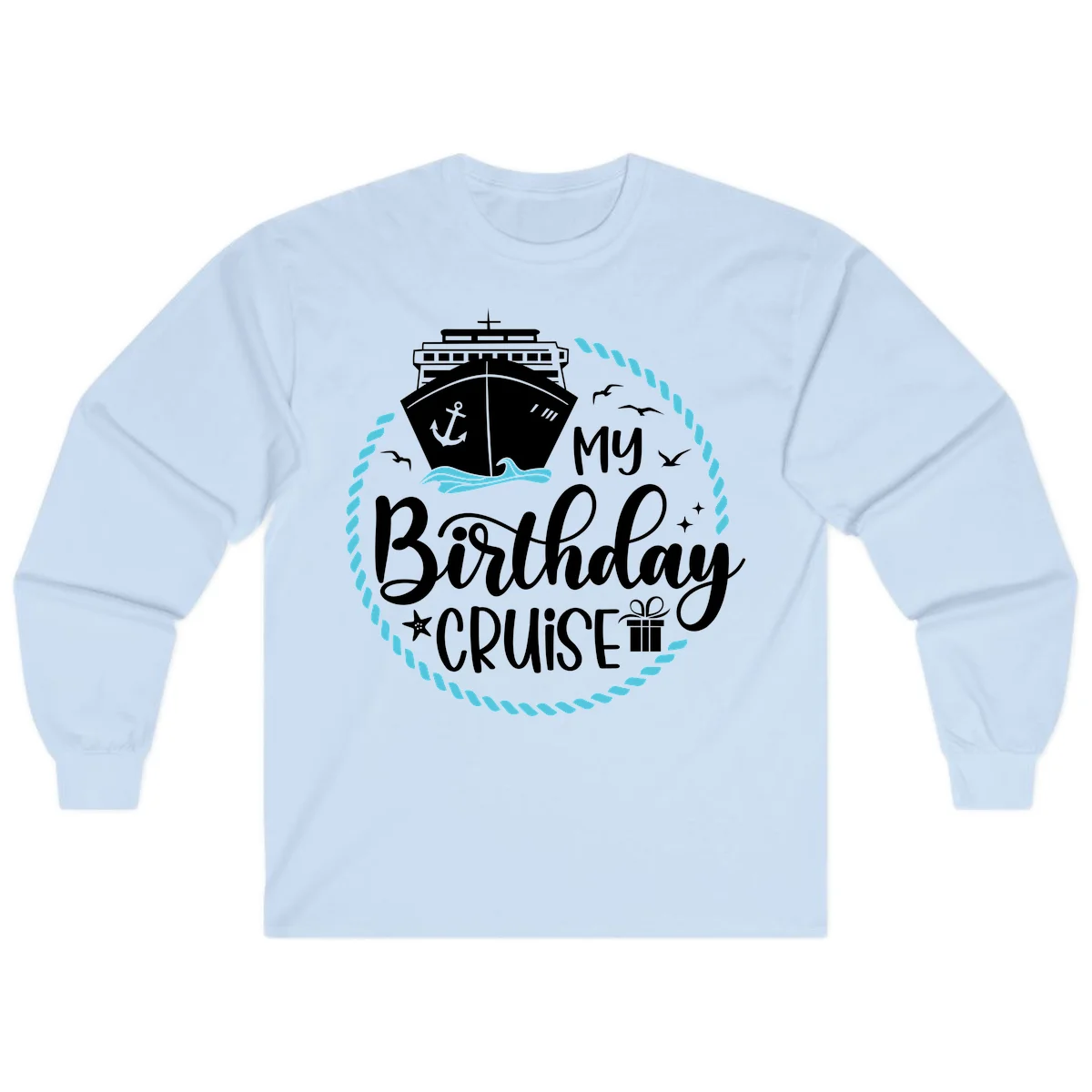My Birthday Cruise Celebration Long Sleeve Tee in Light Blue