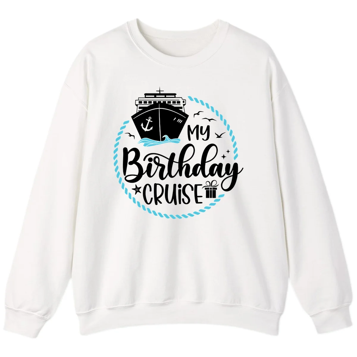 My Birthday Cruise Celebration Sweatshirt in White