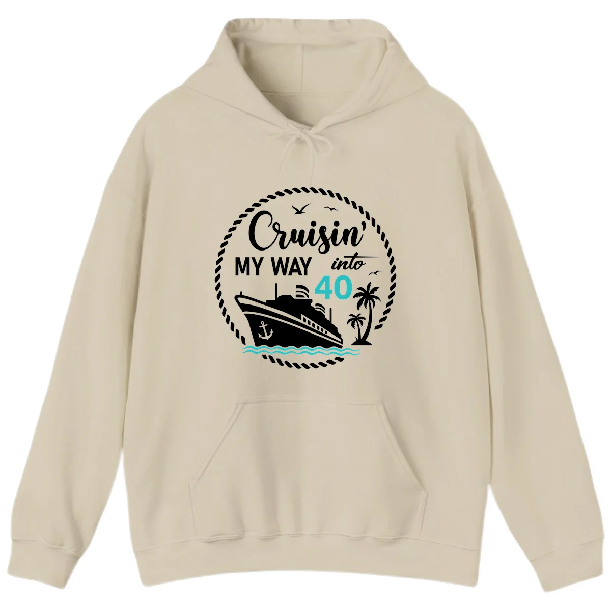 Cruisin' My Way Into 40 Hoodie in Sand