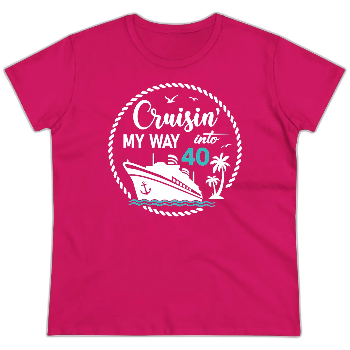 Cruisin' My Way Into 40 Ladies Tee in Heliconia
