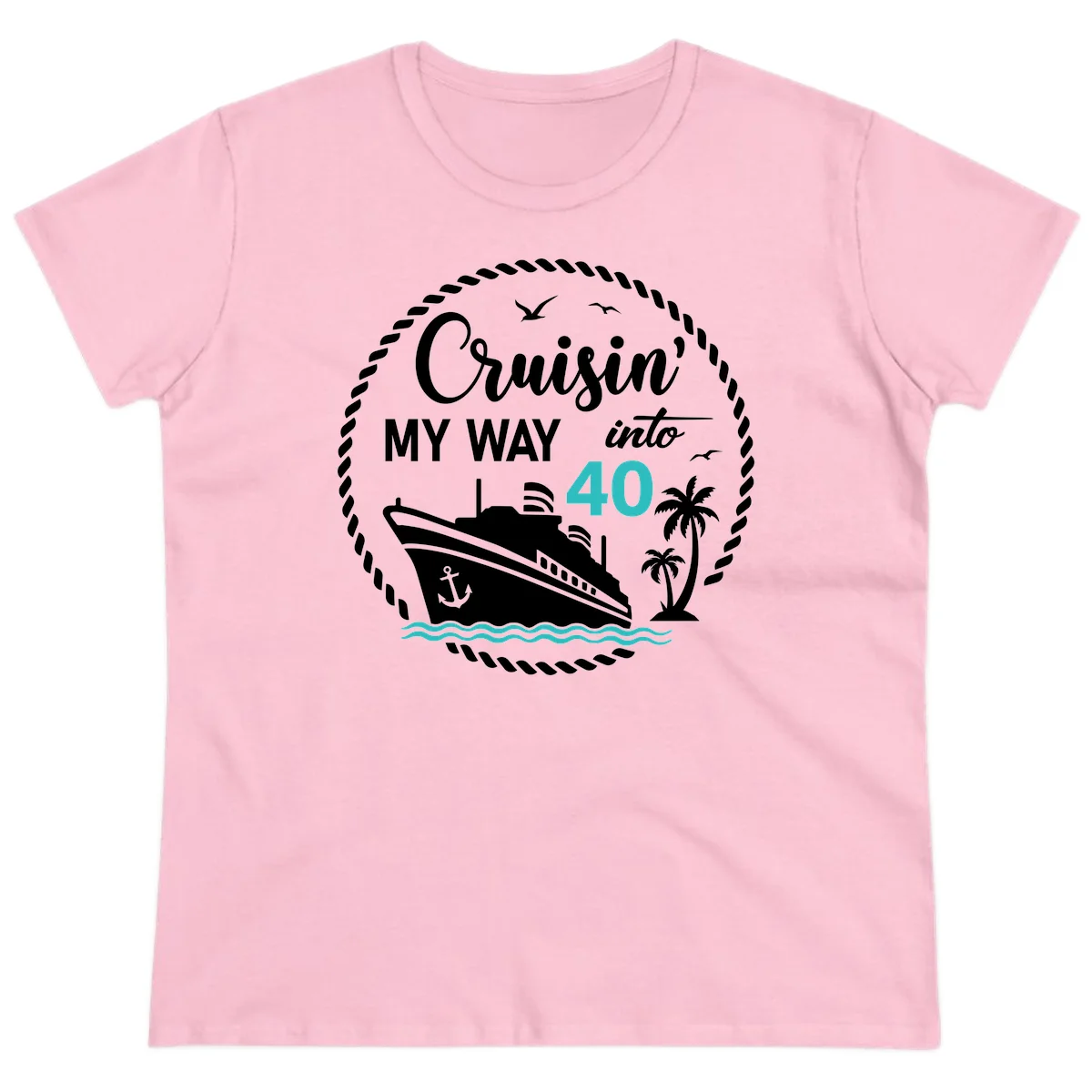Cruisin' My Way Into 40 Ladies Tee in Light Pink
