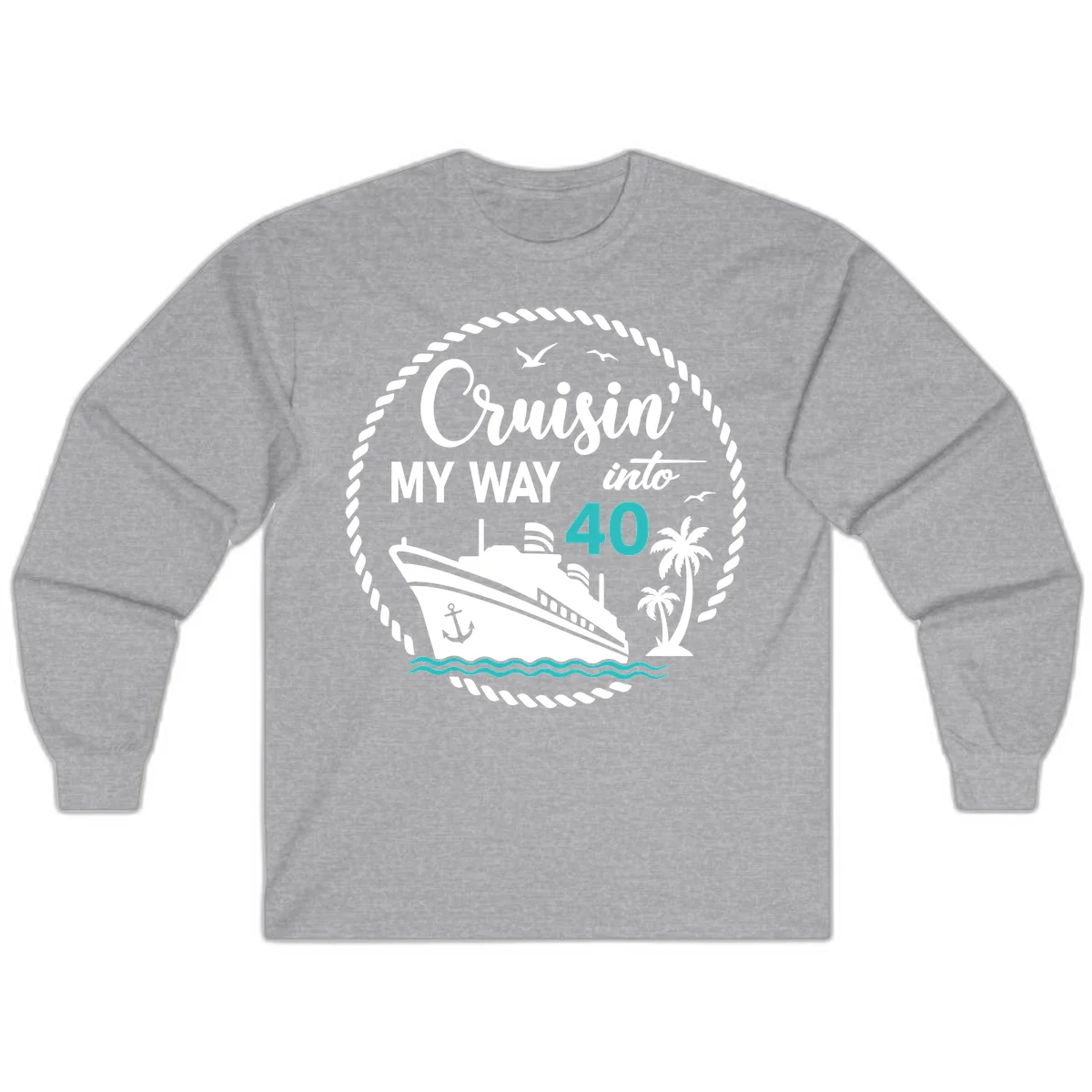 Cruisin' My Way Into 40 Long Sleeve in Sport Grey
