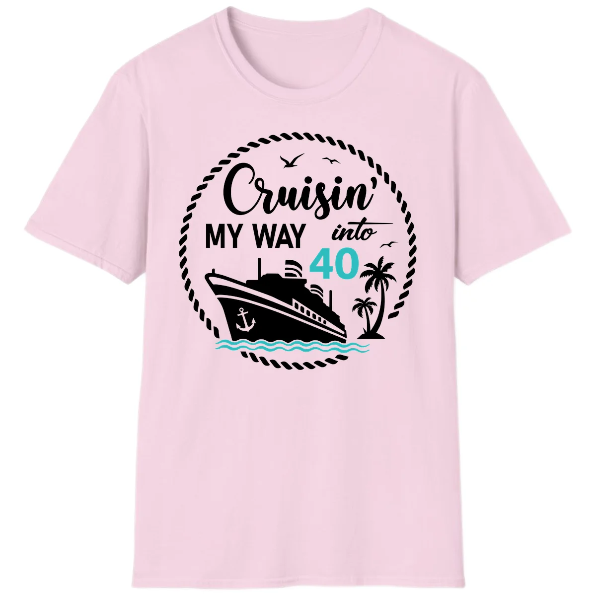 Cruisin' My Way Into 40 T-Shirt in Light Pink